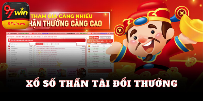 Hướng dẫn đổi thưởng từ xổ số thần tài tại 97win